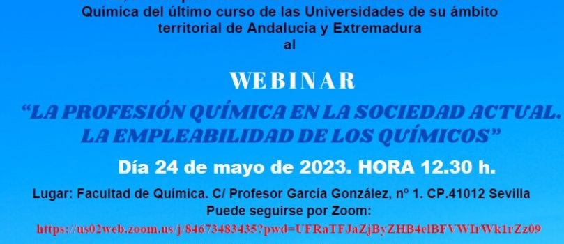 WEBINAR “LA PROFESIÓN QUÍMICA EN LA SOCIEDAD ACTUAL. LA EMPLEABILIDAD DE LOS QUÍMICOS”
